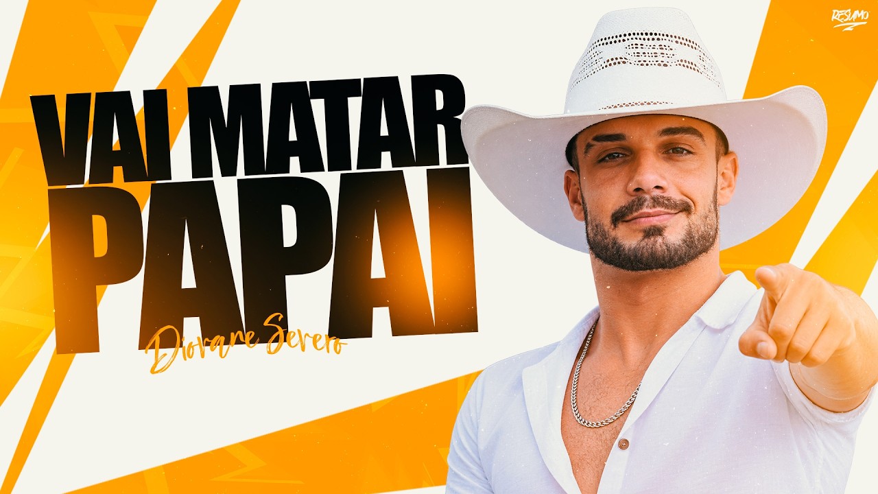 VAI MATAR PAPAI - Diovane Severo