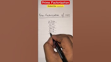 Prime Factorization of 120 #math