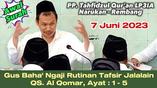 Awal Surah ▶️ Gus Baha' Ngaji Rutinan Tafsir Jalalain QS. Al Qomar, Ayat : 1 - 5 (Ponpes Gus Baha)