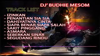 DJ TERBAIK 2020 ! DJ INDO VS DJ MALAYSIA ! DJ BUDHIE MESOM !