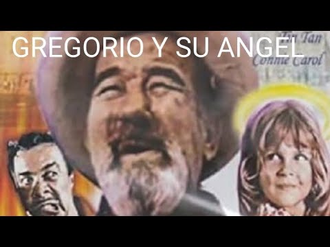 Gregorio Y Su Angel - Pelicula México-Estodounidense - 1970