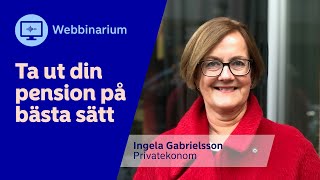 Webbinarium: Så tar du ut din pension på bästa sätt | Nordea Sverige