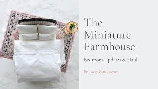 Miniature Farmhouse Realistic Bedroom Tour  Dollhouse Update & Haul!