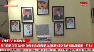BLT DANA DESA TAHUN 2020 HUTAGURGUR I AJUKAN 44 KK DAN HUTAGURGUR II 67 KK !