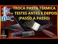TROCANDO PASTA TÉRMICA ACER NITRO 5 PASSO A PASSO+TESTES ANTES E DEPOIS Pasta Cooler MasterMasterGel