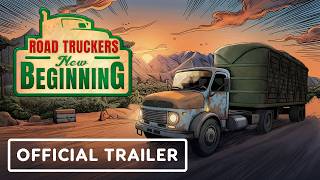 Road Truckers New Beginning - Official Gameplay Trailer