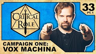 Reunions: Part 1 | Critical Role: VOX MACHINA | Episode 33