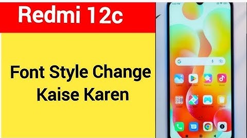 How to change font style, Redmi 12C me  font style change kaise karen