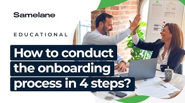 How to conduct the onboarding process in 4 steps?