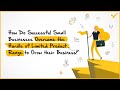 How Do Successful Small Businesses Overcome Hurdle Of Limited Product Range To Grow Their Business?