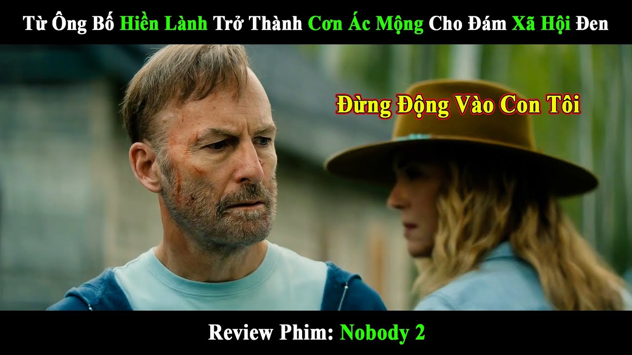 [Review Phim] Kẻ Vô Danh 2 | Từ Ông Bố Hiền Lành Trở Thành Cơn Ác Mộng Cho Cả Một Băng Xã Hội Đen