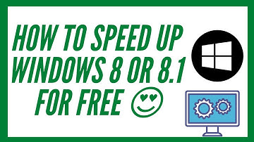 How to Speed Up Windows 8 or 8.1 for Free