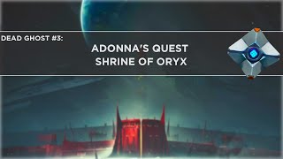 Dead Ghost #3: Adonnas Quest | Shrine of Oryx | Destiny 2: Shadowkeep