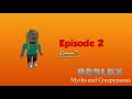 ROBLOX Myths and Creepypastas Episode 2 | 4nn1