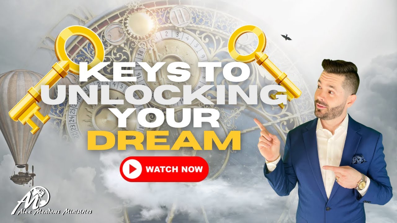 KEYS to UNLOCKING Your DREAM From GOD! Series Keys to 1000 Times