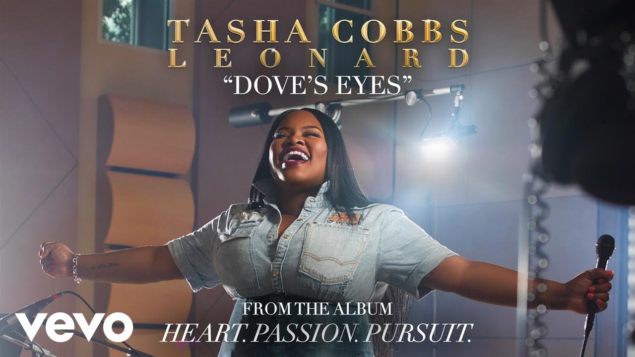 Tasha Cobbs Leonard   Doves Eyes Audio