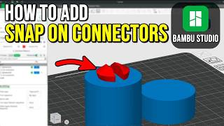 How To Add Snap‑On Connectors To Objects In Bambu Studio | Easy Guide