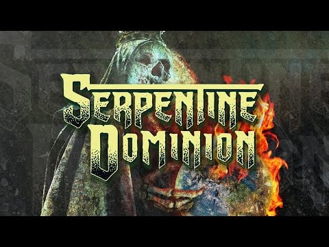 Serpentine Dominion "The Vengeance in Me" (OFFICIAL)
