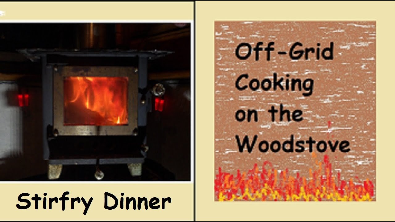 Ep. 2: Off-Grid Fast Food - Making Stirfry on the Woodstove