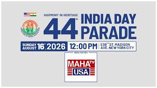 44th India Day Parade 2026 in New York | FIA NY NJ CT | Independence Day Celebration | Maha TV USA
