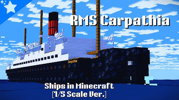 "Carpathia" | Ships in Minecraft (1:5 Scale)
