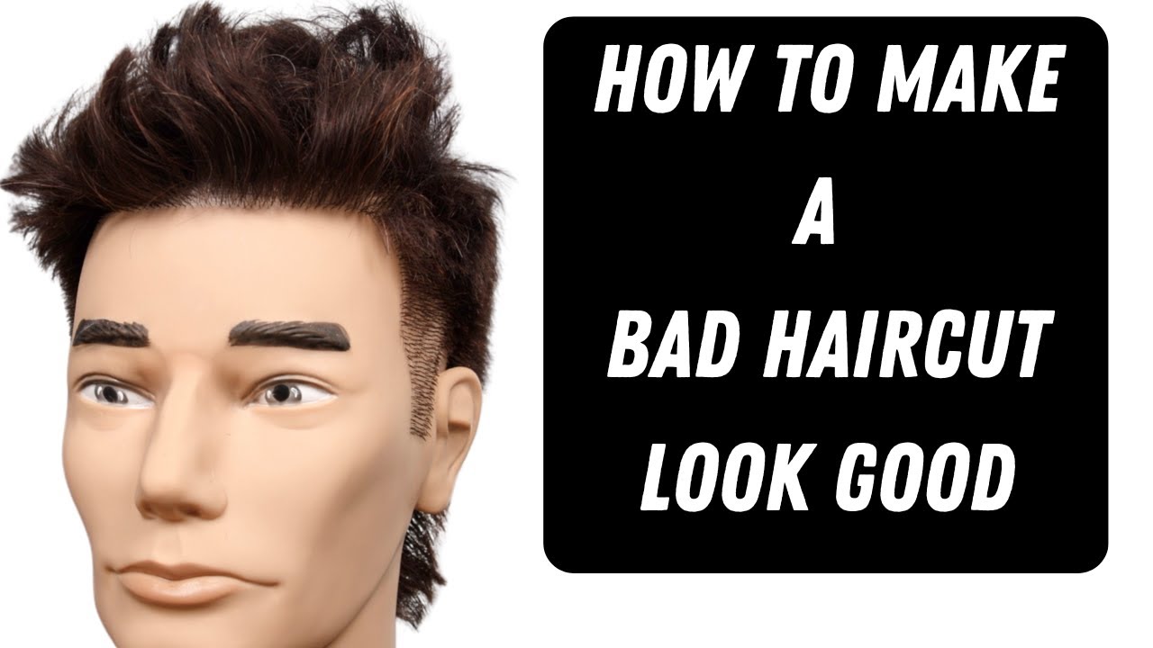 how-to-make-a-bad-haircut-look-good-thesalonguy-youtube