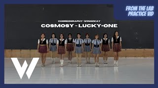 [FROM THE LAB] COSMOSY - LUCKY=ONE Dance Practice by Reverie Girls // Wingzkay Choreography