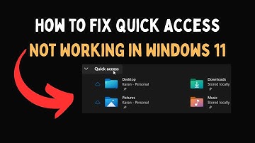 How to Fix Quick Access Not Working in Windows 11