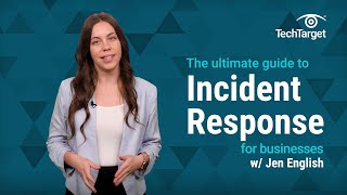 Ultimate Guide to Incident Response (IR) for Businesses