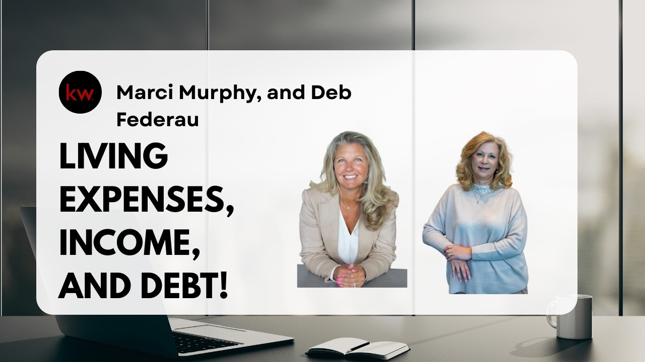 Living Expenses, Income, and Debt! with Marci Murphy, and Deb Federau
