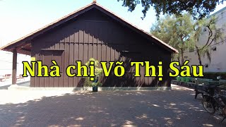 Thăm nhà chị Võ Thị Sáu ở Đất Đỏ.