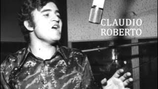 Claudio Roberto - Como é que eu posso ser feliz sem você (1974) (Áudio Oficial)