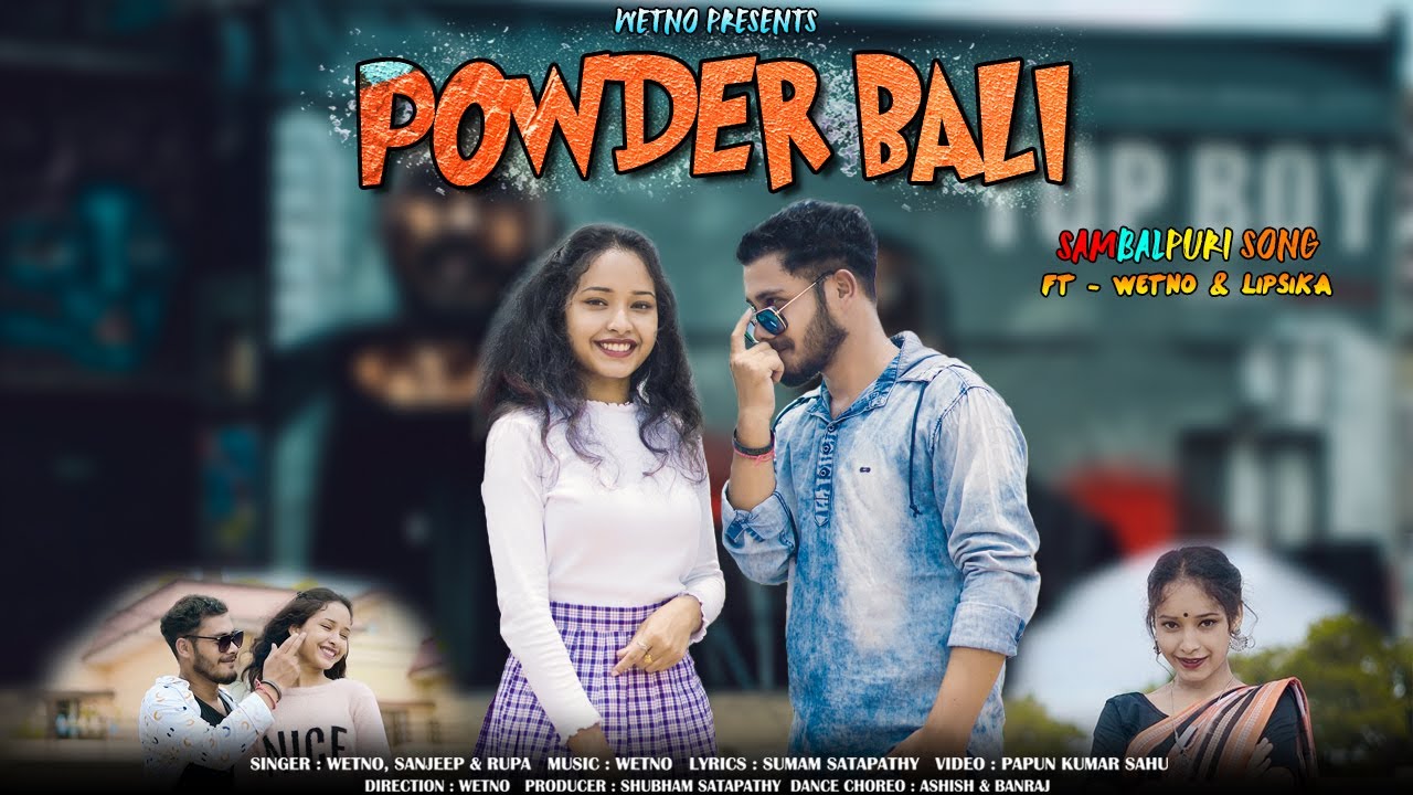 Powder Bali  New Sambalpuri Song  Ft Wetno  Lipsika  New Song 2022