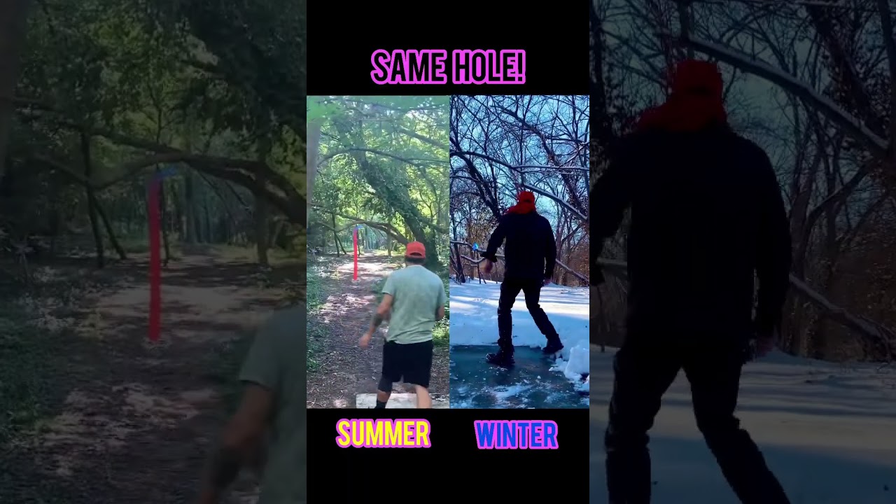 Same hole Summer or Winter! 