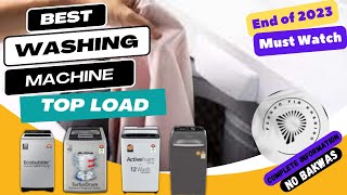 Best Washing Machine In India 2023 || Top Load Washing Machine