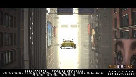 MiLE HiGH TAXi - Dev Flythrough (Does NOT represent final gameplay)