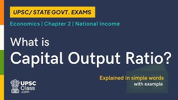 What is Capital Output Ratio?