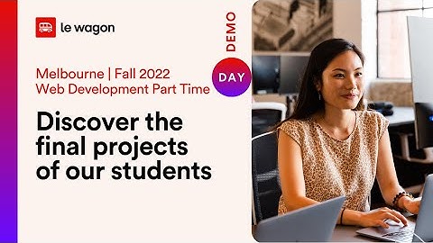 Le Wagon Melbourne Demo Day | Batch #787 | Web Development
