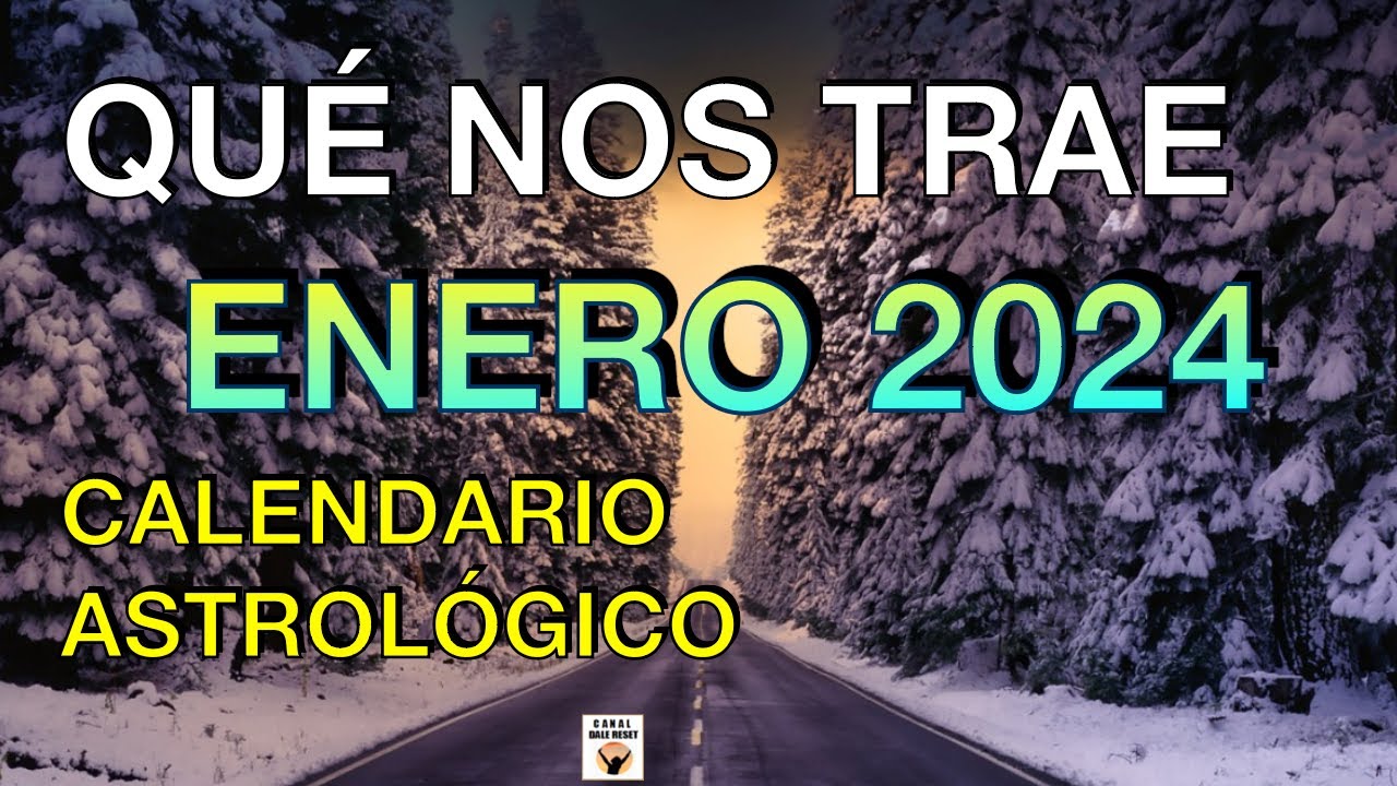 QUÉ TRAE ENERO 2024 CALENDARIO ASTROLÓGICO NUMEROLÓGICO Días Favorables