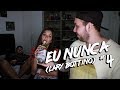 EU NUNCA #4 (feat Lary Bottino)