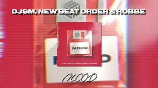 24kGoldn - Mood (Remix) DJSM, New Beat Order, Robbe
