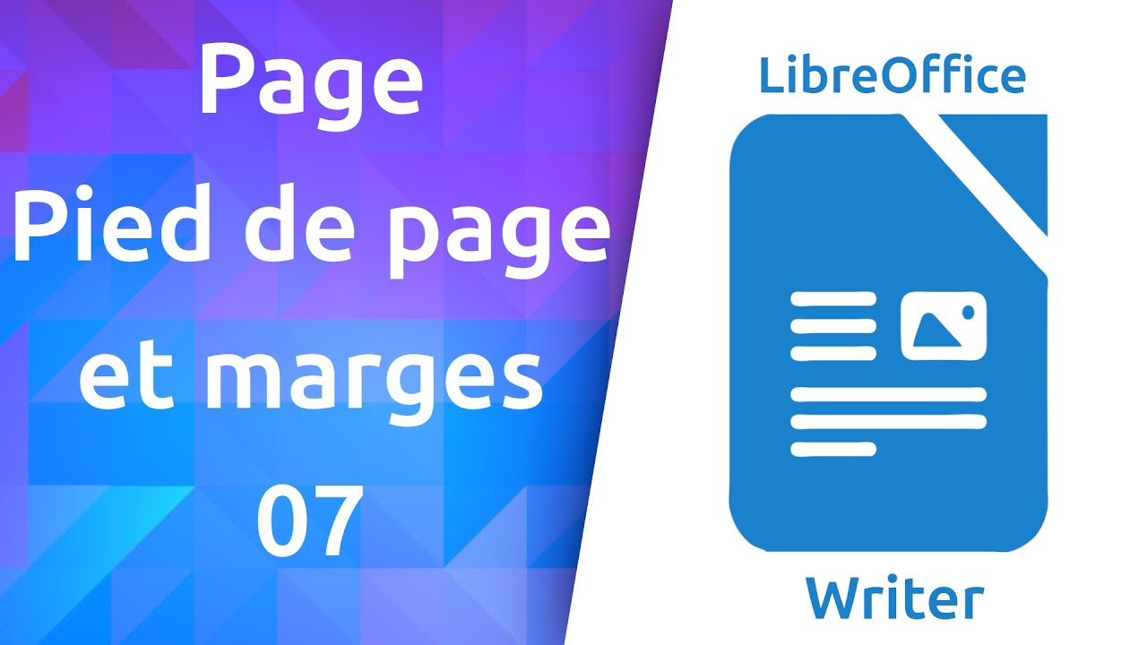 #1.07 LibreOffice Writer | Page - Pied de page et marges - YouTube