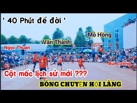 Video 40 Phút để đời của Bùi Cường , Ngọc Thuân trước bộ đôi... - youtube