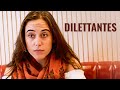 Dilettantes Full Movie Dilettantes Full Movie