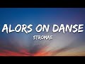 Stromae  alors on danse lyrics