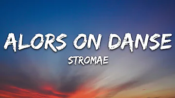 Stromae - Alors On Danse (Lyrics)