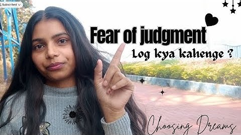 Fear of judgment log kya kahenge ? They will judge you anyway #judgment #viral #logkyakahege #k 