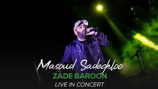 Masoud Sadeghloo - Zade Baroon I Live In concert ( مسعود صادقلو - زده بارون ) Resimi