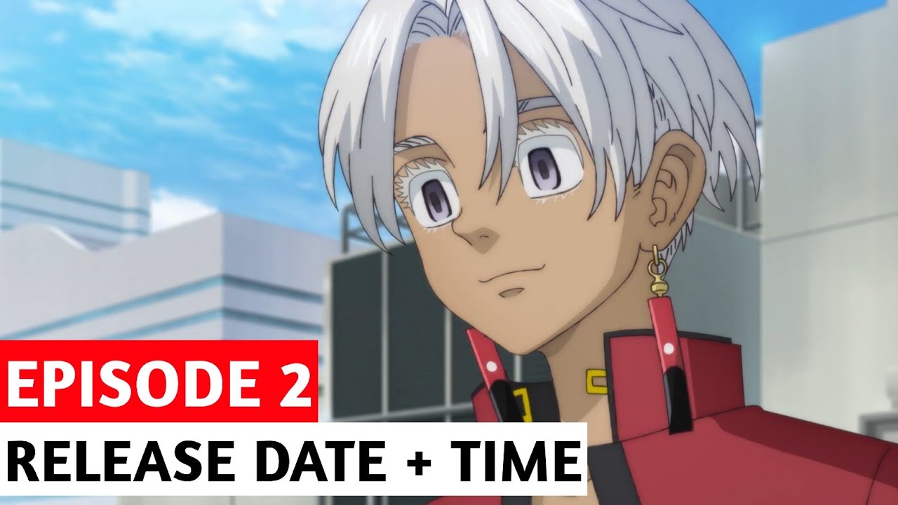 Tokyo Revengers Season 3 Episode 2 - Release date & time, what