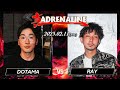 DOTAMA vs RAY /  真ADRENALINE 2023.02.11